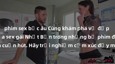 phim sex bắc âu Cùng khám phá vẻ đẹp và sức gợi cảm của sex gái Nhật Bản trong những bộ phim đầy nghệ thuật và cuốn hút. Hãy trải nghiệm cảm xúc đầy mới mẻ và sống động từ những cảnh quay tinh tế và q